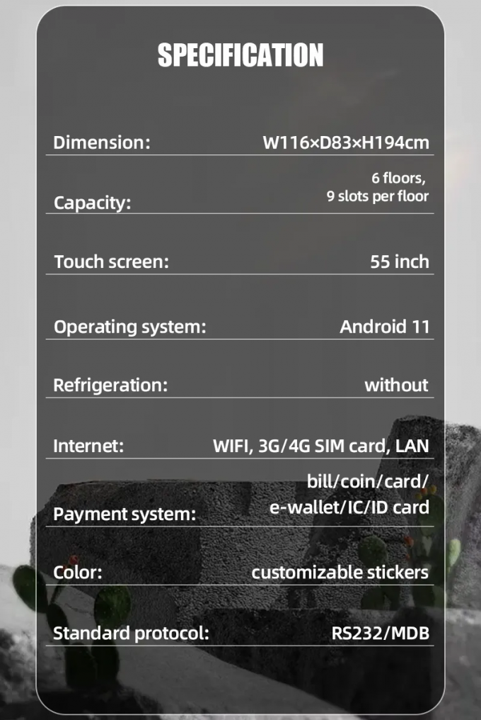 The dimension of this snack vending machine is W116×D83×H194cm
