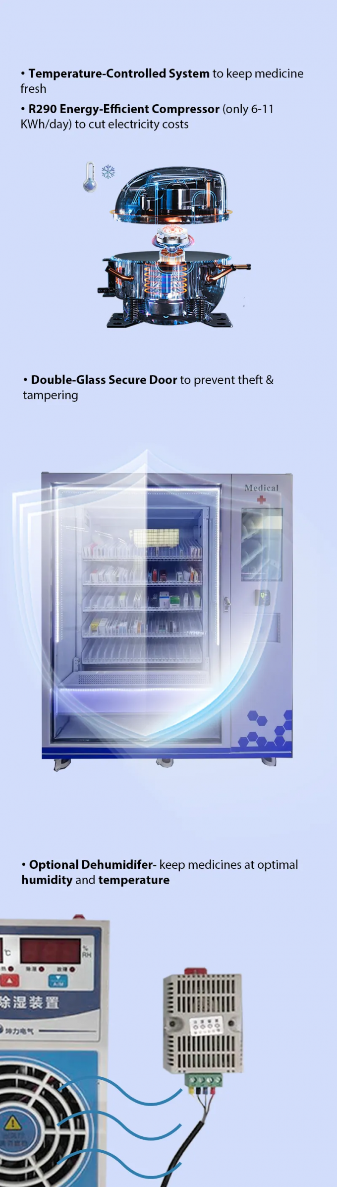 This medicine vending machine has cooling system(3-20°Cï¼‰.